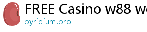 FREE Casino w88 world